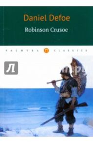 Robinson Crusoe / Defoe Daniel