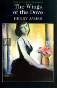 The Wings of the Dove / Henry James