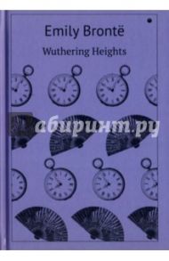 Wuthering Heights / Bronte Emily