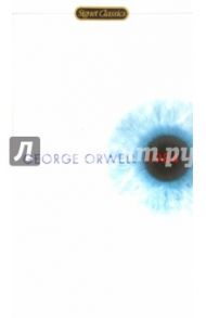 1984 - Nineteen Eighty Four / Orwell George