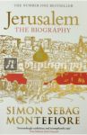 Jerusalem. The Biography / Sebag Montefiore Simon