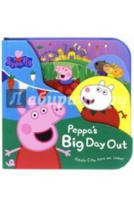 Peppa Pig: Peppa's Big Day Out (big board book)