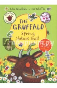 Gruffalo Explorers. The Gruffalo Spring Nature Trail / Donaldson Julia