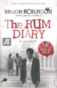 Rum Diary: Screenplay (Film Tie-In) / Robinson Bruce
