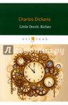 Little Dorrit. Riches. Book The Second / Dickens Charles