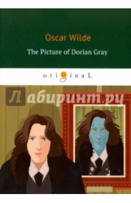 The Picture of Dorian Gray / Wilde Oscar