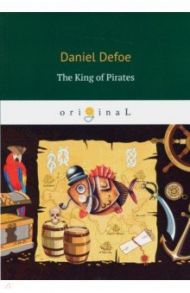 The King of Pirates / Defoe Daniel