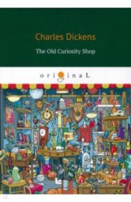 The Old Curiosity Shop / Dickens Charles