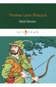 Maid Marian / Peacock Thomas Love