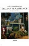 What Great Paintings Say. Italian Renaissance / Hagen Rose-Marie, Hagen Rainer