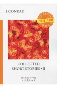 Collected Short Stories 2 / Conrad Joseph
