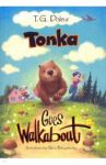 Tonka goes walkabout / Daleur T. G.
