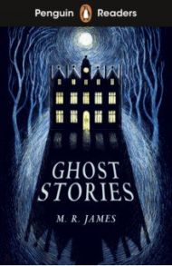 Ghost Stories (Level 3) +audio / James M. R.