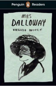 Mrs Dalloway (Level 7) +audio / Woolf Virginia