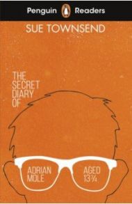 Penguin Readers. Level 3. The Secret Diary of Adrian Mole Aged 13 3/4 / Townsend Sue