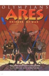 Ares. Bringer of War / O`Connor George