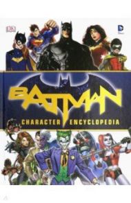 Batman Character Encyclopedia / Manning Matthew K.