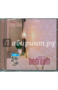 Feng Shui Music for Bedroom. Музыка для спальни (CD)