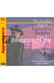 The Golden Age of Detective Fiction. Part 3 (CDmp3)