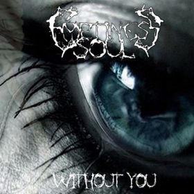 EMPTINESS SOUL - Without You