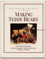 Making Teddy Bears. Creative Crafts (Harald Nadolny)