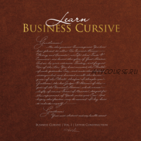 Учебное пособие по каллиграфии Business Cursive Letter Construction (Tri Shiba)