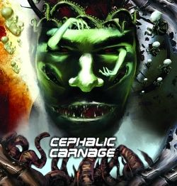 CEPHALIC CARNAGE - Conforming To Abnormality