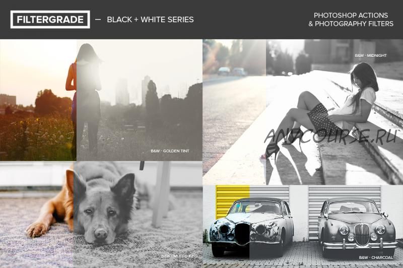 [CreativeMarket] FilterGrade Black & White Series