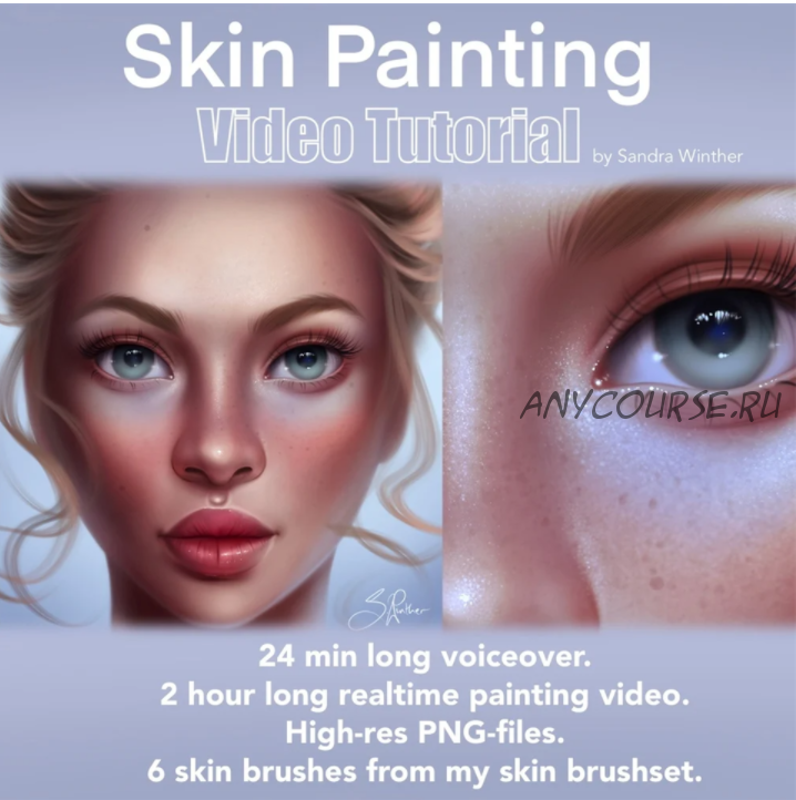 [Gumroad] Рисуем реалистичную текстуру кожи в портретах. Skin Painting Tutorial (Sandra Winther)