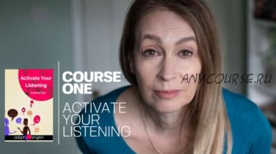 [adeptenglish] ACTIVATE YOUR LISTENING. Английский язык - активируй свой слух