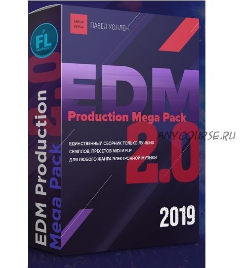 [Fl-StudioPro] EDM Production MegaPack 2.0 (Paul Wallen)