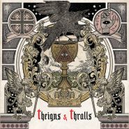 THEIGNS & THRALLS - Theigns & Thralls