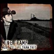 MIKE TRAMP (White Lion) - More To Life Than This