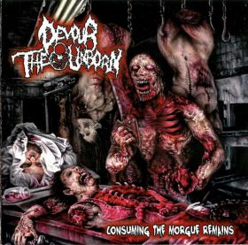 DEVOUR THE UNBORN - Consuming The Morgue