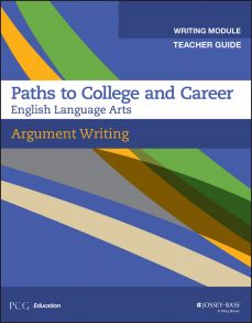 Argument Writing, Teacher Guide, Grades 9-12