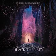 BLACK THERAPY - Echos of Dying Memories DIGI