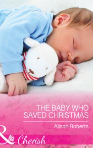 The Baby Who Saved Christmas