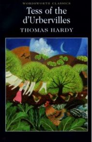 Tess of the d’Urbervilles / Hardy Thomas