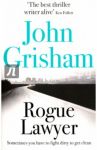 Rogue Lawyer / Grisham John