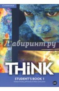 Think. Level 1. A2. Student's Book / Puchta Herbert, Stranks Jeff, Lewis-Jones Peter