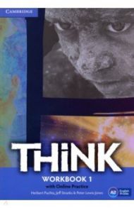 Think. Level 1. A2. Workbook with Online Practice / Puchta Herbert, Stranks Jeff, Lewis-Jones Peter