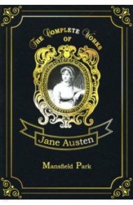 Mansfield Park / Austen Jane