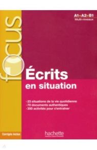 Focus. ?crits en situation + corrig?s / Forzy Blandine, Laparade Marie