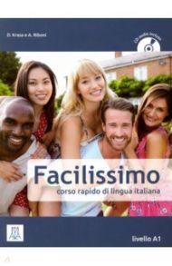 Facilissimo. Corso rapido di lingua italiana. Livello A1 (+CD) / Krasa Daniel, Riboni Aldo