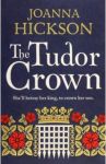 The Tudor Crown / Hickson Joanna