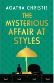 The Mysterious Affair at Styles / Christie Agatha