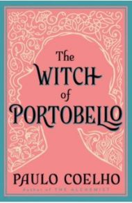 The Witch of Portobello / Coelho Paulo