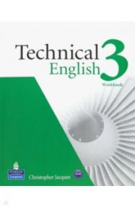 Technical English. Level 3. Workbook without key + CD / Jacques Christopher