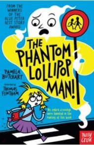 The Phantom Lollipop Man / Butchart Pamela