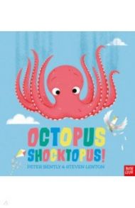 Octopus Shocktopus! / Bently Peter
